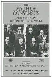 Book cover of The Myth of Consensus by Harriet Jones