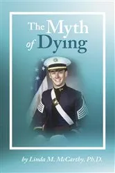 Book cover of The Myth of Dying by Linda M McCarthy