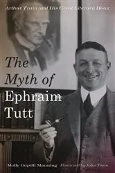 Book cover of The Myth of Ephraim Tutt by Molly Guptill Manning