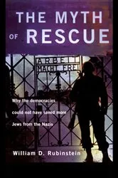 Book cover of The Myth of Rescue by W.D. Rubinstein
