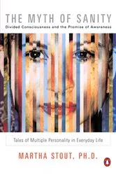 Book cover of The Myth of Sanity by Martha Stout