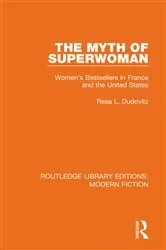 Book cover of The Myth of Superwoman by Resa L. Dudovitz