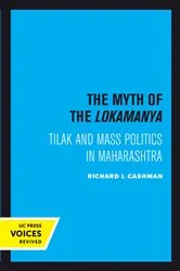 Book cover of The Myth of the Lokamanya by Richard I. Cashman