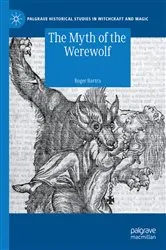 Book cover of The Myth of the Werewolf by Roger Bartra