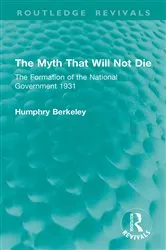 Book cover of The Myth That Will Not Die by Humphry Berkeley