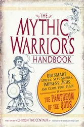 Book cover of The Mythic Warrior's Handbook by the Centaur Chiron