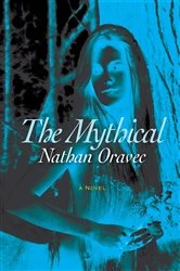 Book cover of The Mythical by Nathan Oravec