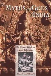 Book cover of The Myths and Gods of India by Alain Daniélou