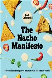 Book cover of The Nacho Manifesto by Jack Campbell