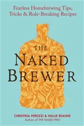 Book cover of The Naked Brewer by Christina Perozzi