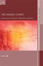 Book cover of The Naked Christ by Dan Lé