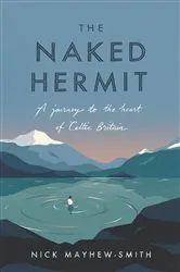 Book cover of The Naked Hermit by Nick Mayhew-Smith