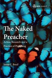 Book cover of The Naked Preacher by Jason C. Boyd