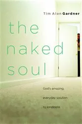 Book cover of The Naked Soul by Tim Alan Gardner