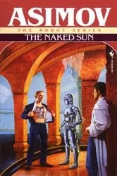 Book cover of The Naked Sun by Isaac Asimov