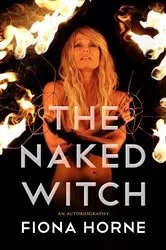 Book cover of The Naked Witch by Fiona Horne