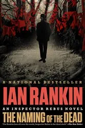 Book cover of The Naming of the Dead by Ian Rankin