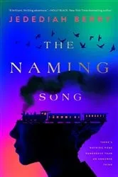 Book cover of The Naming Song by Jedediah Berry