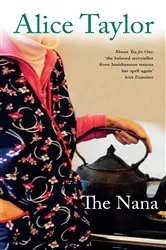 Book cover of The Nana by Alice Taylor