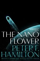 Book cover of The Nano Flower by Peter F. Hamilton