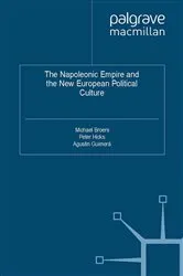 Book cover of The Napoleonic Empire and the New European Political Culture by M. Broers