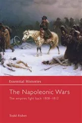 Book cover of The Napoleonic Wars by Todd Fisher