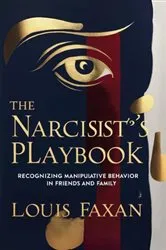Book cover of The Narcissist's Playbook by Louis Faxan