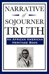 Book cover of The Narrative of Sojourner Truth by Unknown