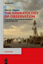 Book cover of The Narratology of Observation by Martin Wagner
