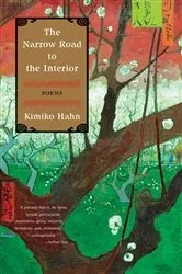 Book cover of The Narrow Road to the Interior: Poems by Kimiko Hahn
