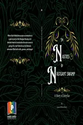 Book cover of The Nasties of Nastgant Swamp by Laura DiNovis Berry