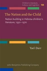 Book cover of The Nation and the Child by Yael Darr