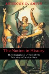 Book cover of The Nation in History by Anthony D. Smith