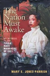 Book cover of The Nation Must Awake by Mary E. Jones Parrish
