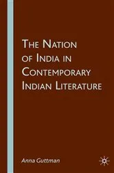 Book cover of The Nation of India in Contemporary Indian Literature by A. Guttman