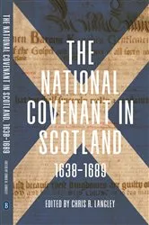 Book cover of The National Covenant in Scotland, 1638-1689 by Chris R. Langley