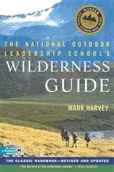 Book cover of The National Outdoor Leadership School's Wilderness Guide by Mark Harvey