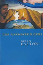 Book cover of The Nationbuilders by Brian Easton