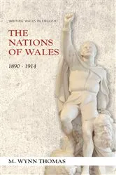 Book cover of The Nations of Wales by M. Wynn Thomas