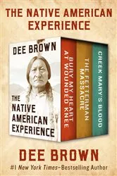 Book cover of The Native American Experience by Dee Brown