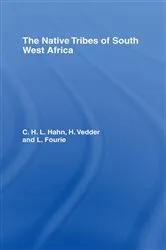 Book cover of The Native Tribes of South West Africa by L. Fourie