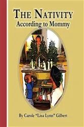 Book cover of The Nativity According to Mommy by Carole 