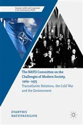 Book cover of The NATO Committee on the Challenges of Modern Society, 1969–1975 by Evanthis Hatzivassiliou