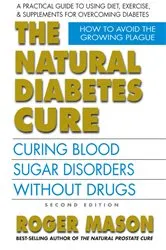 Book cover of The Natural Diabetes Cure (2nd ed.) by Roger Mason