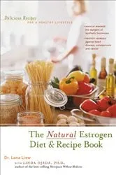 Book cover of The Natural Estrogen Diet and Recipe Book by Unknown