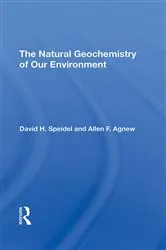Book cover of The Natural Geochemistry Of Our Environment by David H Speidel