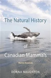 Book cover of The Natural History of Canadian Mammals by Donna Naughton