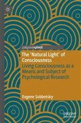 Book cover of The ‘Natural Light’ of Consciousness by Eugene Subbotsky