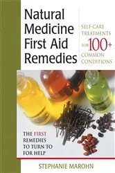 Book cover of The Natural Medicine First Aid Remedies by Stephanie Marohn