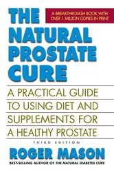 Book cover of The Natural Prostate Cure (3rd ed.) by Roger Mason